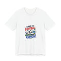 I Came For Football I Left With Ranch T-Shirt