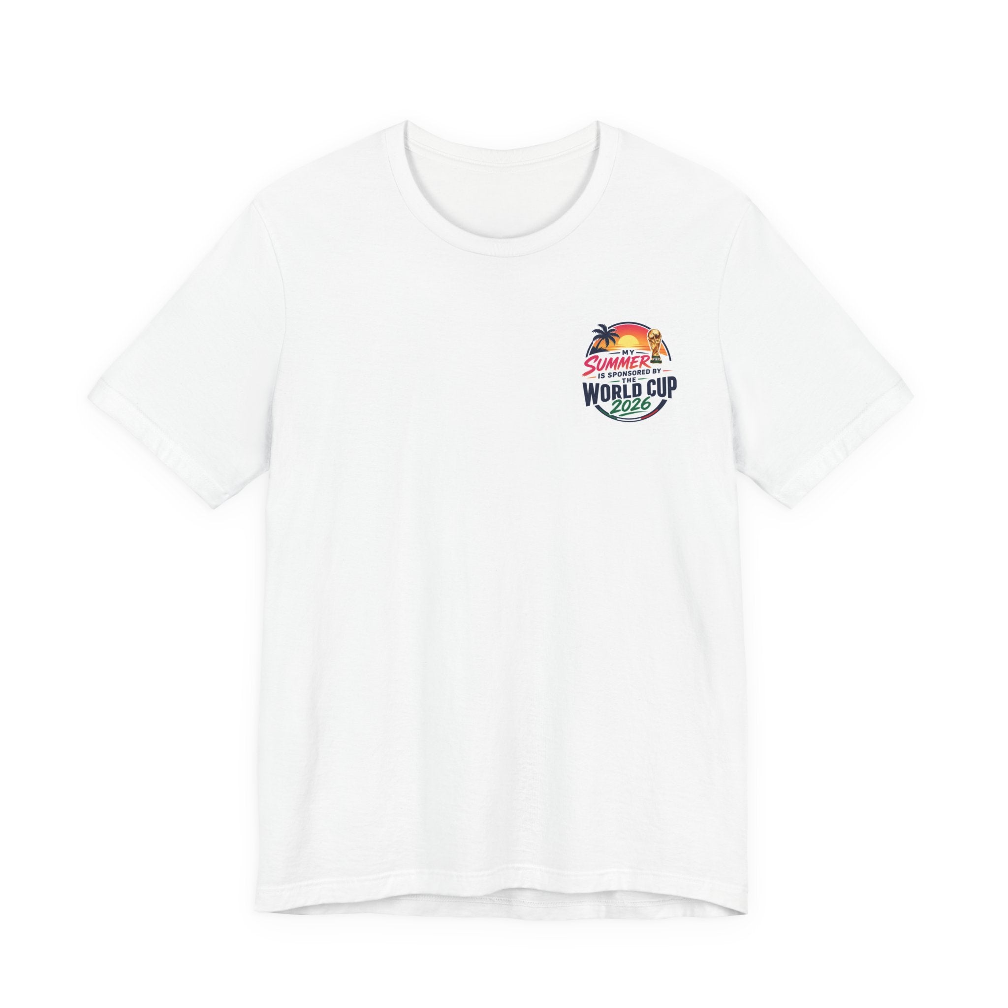 My Summer is Sponsored by the World Cup 2026 T-Shirt