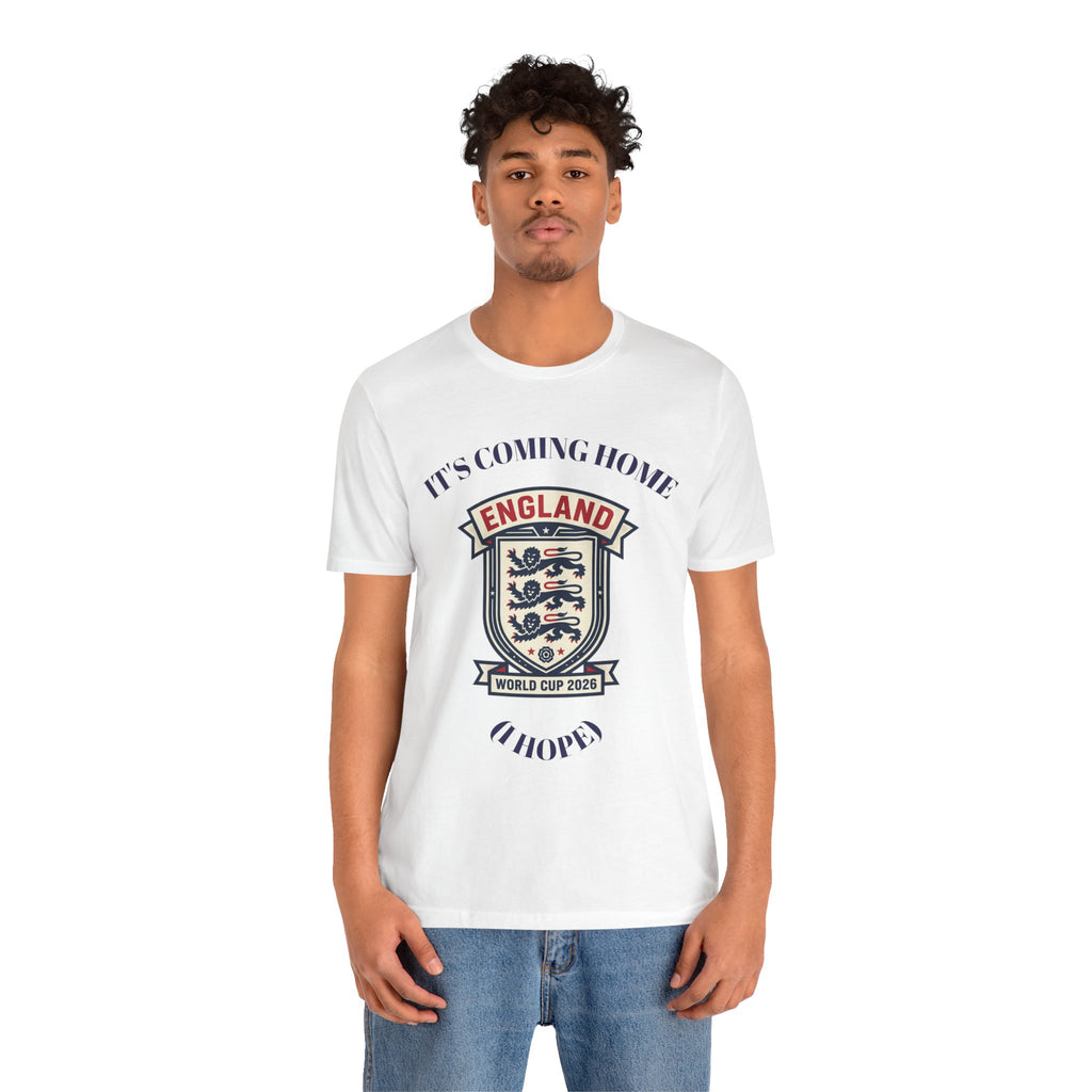 It’s Coming Home (I Hope) England T-Shirt